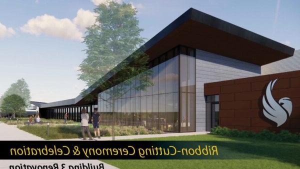 artist rendering of remodeled exterior of Building 3 with text ribbon-cutting ceremony & celebration Building 3 renovation